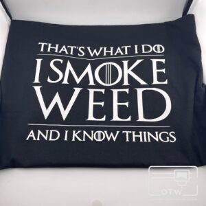 I Smoke and I Know Things T-Shirt